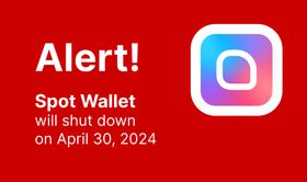 Spot Wallet will shut down on April 30, 2024