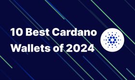 10 Best Cardano Wallets of 2024